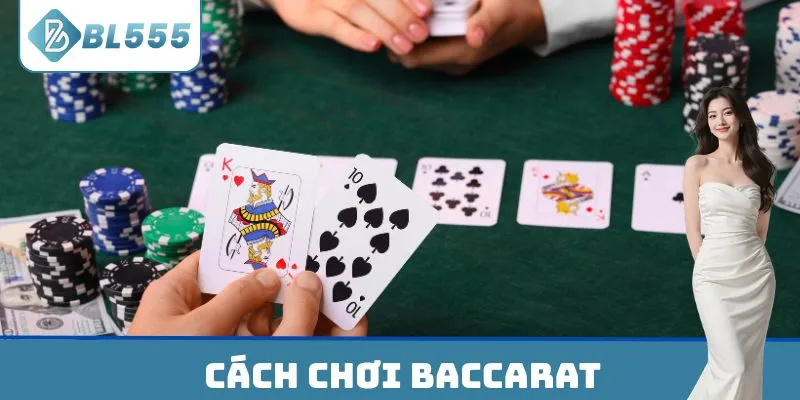 Cách Chơi Baccarat thắng lớn