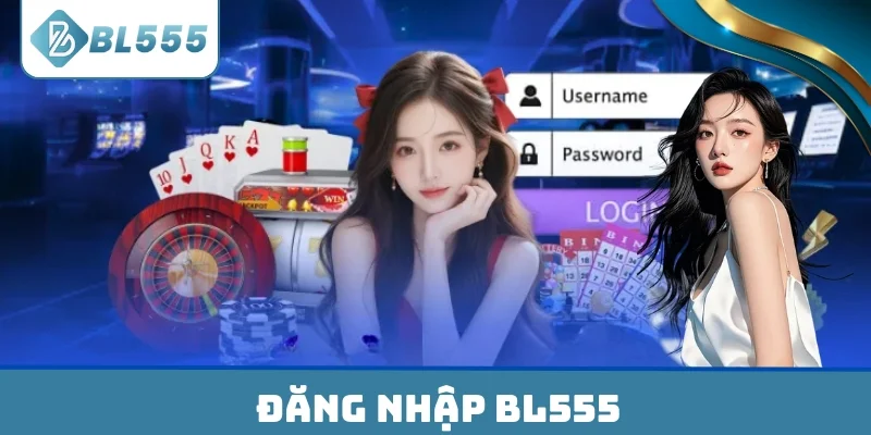 Đăng Nhập BL555 - Hướng Dẫn 3 Cách Lấy Lại Mật Khẩu