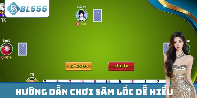 Hướng dẫn chơi sâm lốc dễ hiểu