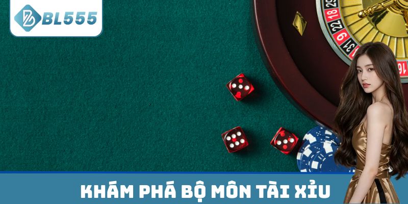 Khám phá bộ môn tài xỉu được nhiều người yêu thích lựa chọn