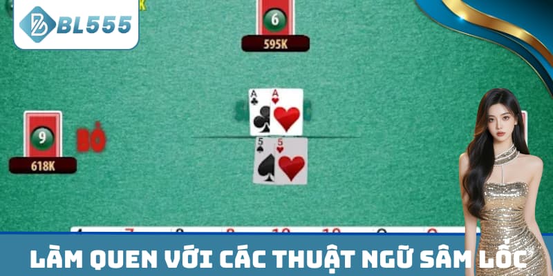 Làm quen với các thuật ngữ sâm lốc