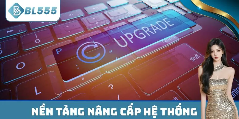 Nền tảng nâng cấp hệ thống