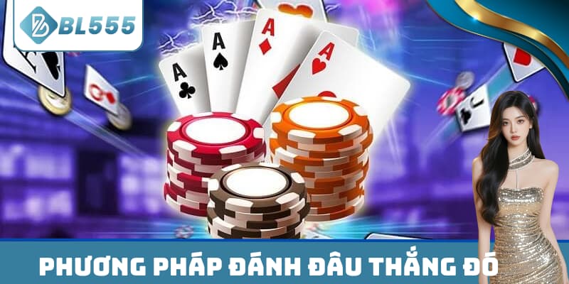 Phương pháp đánh đâu thắng đó