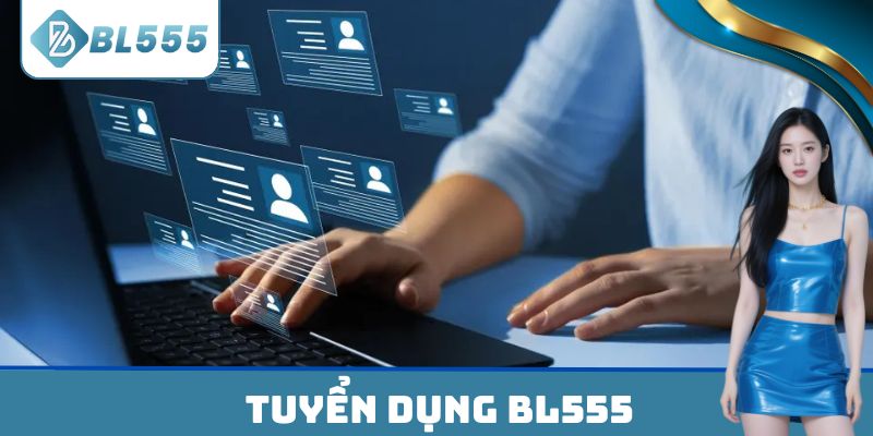 Tuyển Dụng BL555 việc làm hấp dẫn