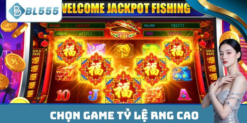 Ưu tiên game slots có tỷ lệ RTP cao